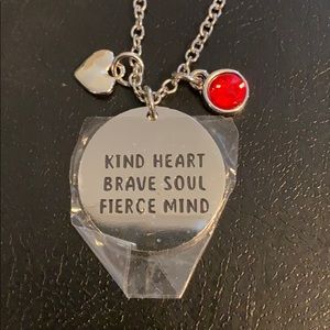 Kind heart, brave soul, fierce mind necklace